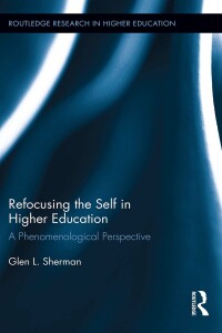 Omslagafbeelding: Refocusing the Self in Higher Education 1st edition 9780415824842