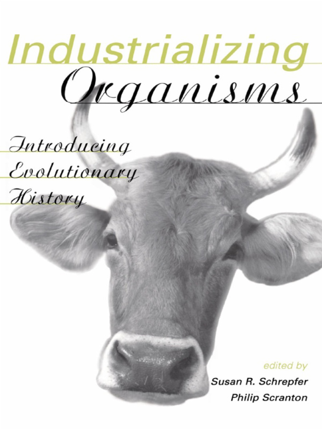 Industrializing Organisms Introducing Evolutionary History 1st Edition