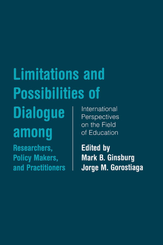 Cover image: Limitations and Possibilities of Dialogue among Researchers, Policymakers, and Practitioners 1st edition 9780415861083