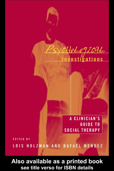 Psychological Investigations: A Clinician's Guide to Social Therapy, 1st Edition - FULL INSTANT DOWNLOAD | PDF DOCX EPUB