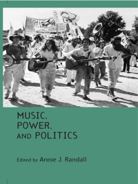 Imagen de portada: Music, Power, and Politics 1st edition 9781138870246