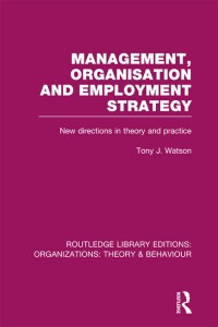 Imagen de portada: Management Organization and Employment Strategy (RLE: Organizations) 1st edition 9781138980303