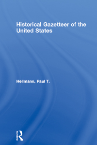 Cover image: Historical Gazetteer of the United States 1st edition 9780415939485