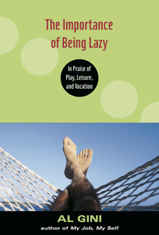 表紙画像: The Importance of Being Lazy 1st edition 9780415938792