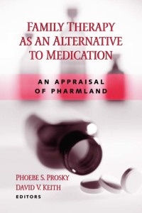 Titelbild: Family Therapy as an Alternative to Medication 1st edition 9780415860932
