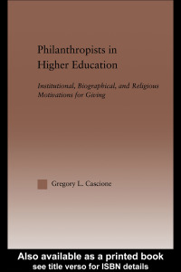 Cover image: Philanthropists in Higher Education 1st edition 9780415860918