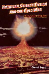表紙画像: American Science Fiction and the Cold War 1st edition 9781579581954