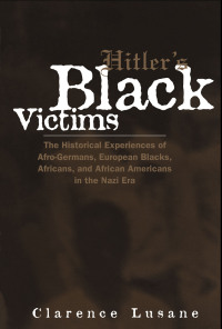 Cover image: Hitler's Black Victims 1st edition 9780415931212