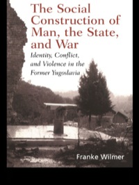 صورة الغلاف: The Social Construction of Man, the State and War 1st edition 9780415929622