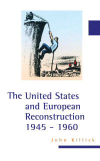 Imagen de portada: The United States and European Reconstruction 1945-1960 1st edition 9781579582289