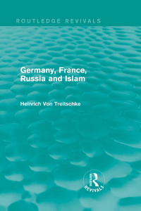 Cover image: Germany, France, Russia and Islam (Routledge Revivals) 1st edition 9780415825474