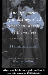 صورة الغلاف: The Life Stories of Undistinguished Americans as Told by Themselves 1st edition 9781138432260