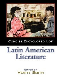 Immagine di copertina: Concise Encyclopedia of Latin American Literature 1st edition 9781579582524