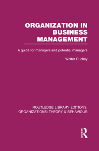 Cover image: Organization in Business Management (RLE: Organizations) 1st edition 9781138977709