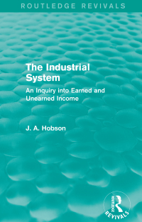 Cover image: The Industrial System (Routledge Revivals) 1st edition 9780415825412
