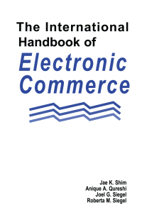 Immagine di copertina: The International Handbook of Electronic Commerce 1st edition 9781579582609