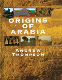 Omslagafbeelding: Origins of Arabia 1st edition 9781579582647