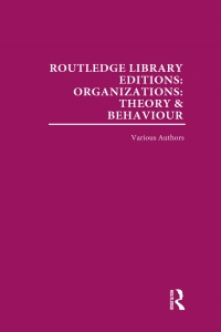 Cover image: Routledge Library Editions: Organizations (31 vols) 1st edition 9780415657938