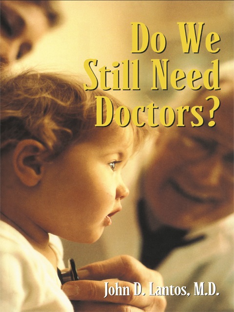 Do We Still Need Doctors?, 1st Edition - FULL INSTANT DOWNLOAD | PDF DOCX EPUB