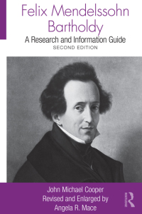 Cover image: Felix Mendelssohn Bartholdy 2nd edition 9780415802413