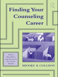 صورة الغلاف: Finding Your Counseling Career 1st edition 9780415800396