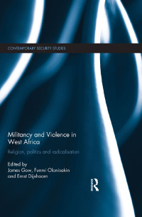 Imagen de portada: Militancy and Violence in West Africa 1st edition 9781138856349