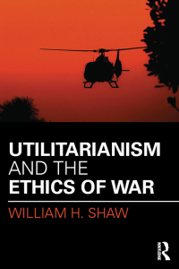 Cover image: Utilitarianism and the Ethics of War 1st edition 9781138998964