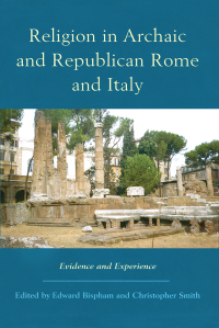 صورة الغلاف: Religion in Archaic and Republican Rome and Italy 1st edition 9781579583255
