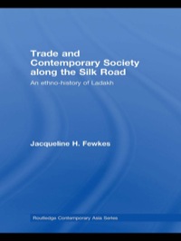 Cover image: Trade and Contemporary Society along the Silk Road 1st edition 9780415775557