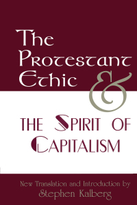 Cover image: The Protestant Ethic and the Spirit of Capitalism 1st edition 9781579583385