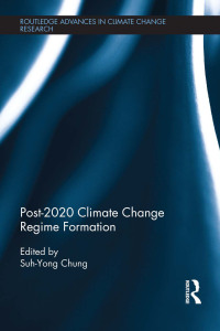 Cover image: Post-2020 Climate Change Regime Formation 1st edition 9780415826068