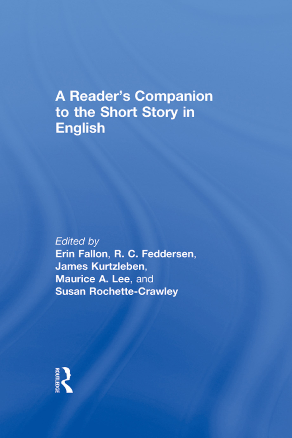 A Reader’s Companion to the Short Story in English 1st Edition