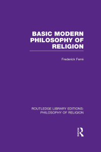 صورة الغلاف: Basic Modern Philosophy of Religion 1st edition 9781138964396