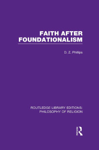 表紙画像: Faith after Foundationalism 1st edition 9781138990890
