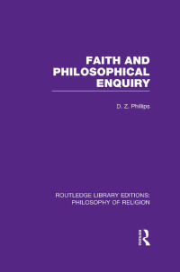 表紙画像: Faith and Philosophical Enquiry 1st edition 9781138969513