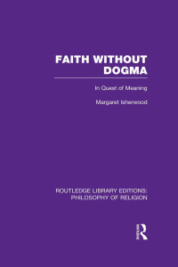 Imagen de portada: Faith Without Dogma 1st edition 9781138990906