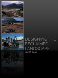 Cover image: Designing the Reclaimed Landscape 1st edition 9780415773034