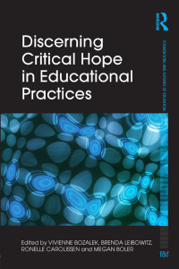 Imagen de portada: Discerning Critical Hope in Educational Practices 1st edition 9781138090071