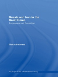 صورة الغلاف: Russia and Iran in the Great Game 1st edition 9780415781534