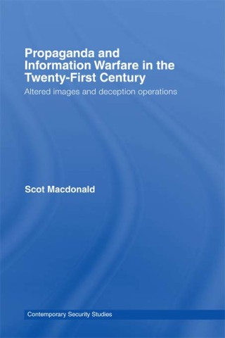 Cover image: Propaganda and Information Warfare in the Twenty-First Century 1st edition 9780415771450
