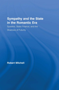 Imagen de portada: Sympathy and the State in the Romantic Era 1st edition 9781138813588