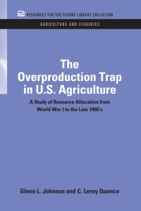Cover image: The Overproduction Trap in U.S. Agriculture 1st edition 9781617260148