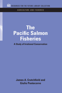 Cover image: The Pacific Salmon Fisheries 1st edition 9781617260155