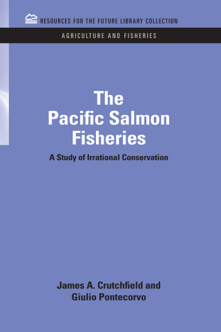 Cover image: The Pacific Salmon Fisheries 1st edition 9781617260155