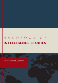 Omslagafbeelding: Handbook of Intelligence Studies 1st edition 9780415777834