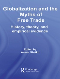 صورة الغلاف: Globalization and the Myths of Free Trade 1st edition 9780415770477