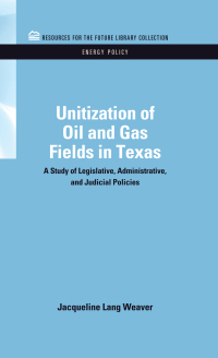 Cover image: Unitization of Oil and Gas Fields in Texas 1st edition 9781617260247