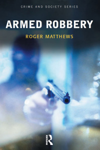 Cover image: Armed Robbery 1st edition 9781903240601