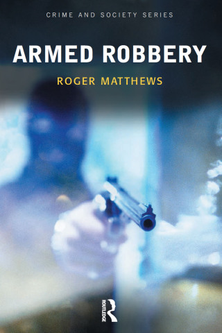 Imagen de portada: Armed Robbery 1st edition 9781903240601