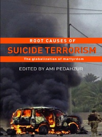 表紙画像: Root Causes of Suicide Terrorism 1st edition 9780415770293